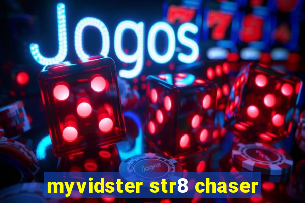 myvidster str8 chaser